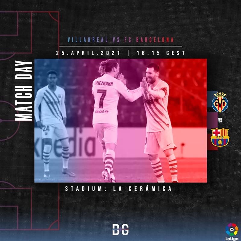 Villareal vs FC Barcelona matchday graphic / BLAUGRANAGRAM